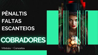Aula: Cobradores — Pênaltis / Faltas / Escanteios