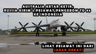 Russian strategic bombers Tupolev Tu-95 Visit Indonesia