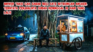 Download Lagu Kisah horor nyata - Driver Taksi Beli Sate Ditikungan angker penjualnya sudah meninggal 10 hari lalu MP3