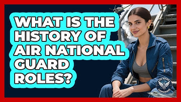 What Is The History Of Air National Guard Roles? - Air Guard Commanders