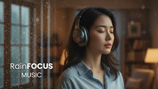 Rainy Flow — Soft Raindrops Mix | Deep Focus