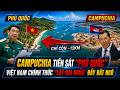 CHẤN ĐỘNG Ai Hậu Thuẫn Cho Campuchia Lấp Biển Áp Sát Phú Quốc VN Đáp Trả Đanh Thép Góc Sử Ký 
