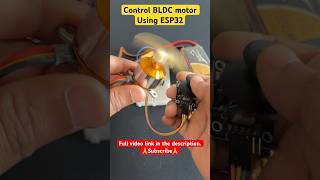 Control BLDC motor with esp32 👏🏻#shorts #bldc #esp32 #brushless #hashincludeelectronics #dcmotor