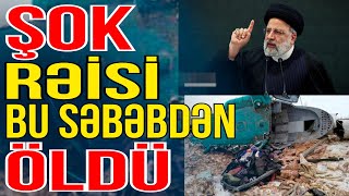 ŞOK  İran prezidenti Rəisi bu səbəbdən ÖLDÜ  Gündəm Masada  Media Turk TV