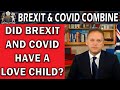 Combination of Brexit and Covid Mishandling Creates a Perfect Storm