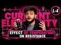 Current Electricity Chapter 3 | Class 12 Physics | dependency of Temp On Resistance |