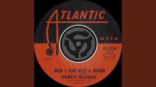 Video thumbnail of "Percy Sledge - When a Man Loves a Woman"