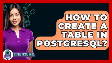 How To Create A Table In PostgreSQL? - Next LVL Programming