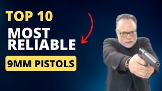 Top 10 Most Reliable 9mm Handguns!
