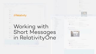 Short Message | Working with Chat Data in RelativityOne