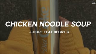(BTS) J-Hope – Chicken Noodle Soup (feat. Becky G)