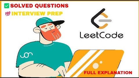 LEETCODE PROBLEMS- INTERVIEW PREP- PYTHON✅ ( HOW TO SOLVE ANY QUESTION)