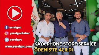 Kaya Phone Store Servi̇ce Ödemi̇şte Açildi