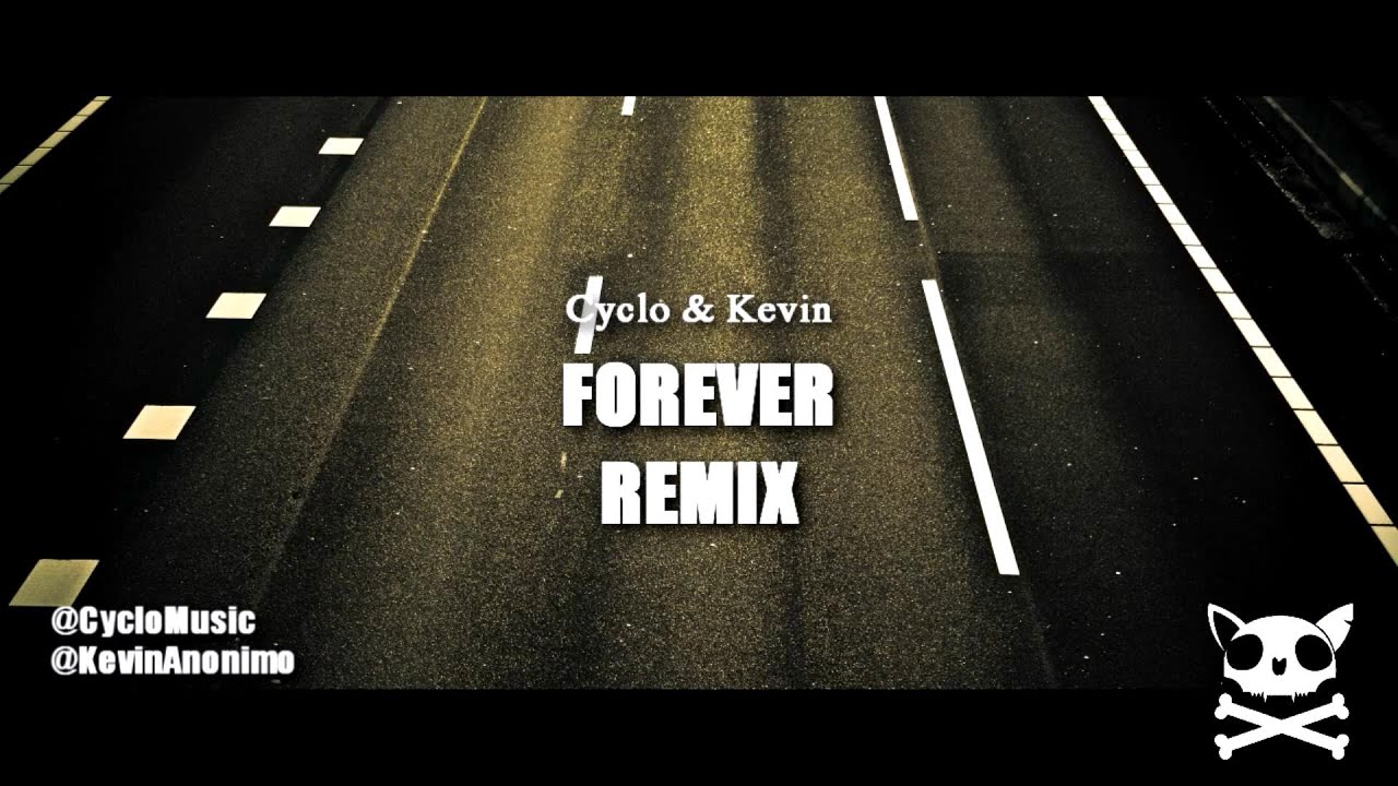Cyclo y Kevin - Forever RMX (Con Letra y Descarga) camera iphone 8 plus apk