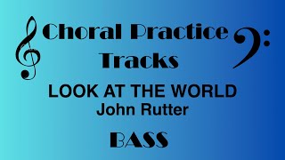 Look at the World | BASS Practice Track | John Rutter