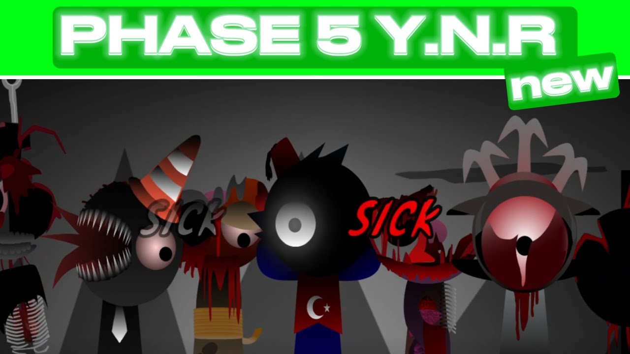 Incredibox Sprunki: Phase 5 Y.N.R New Big Update! 2.6 Version! [New Characters]