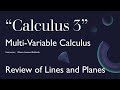Multivariable Calculus - 8 - Quicker Review of Lines and Planes