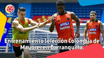 Entrenamiento Selección Colombia de Mayores en Barranquilla | 08 septiembre thumbnail