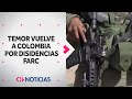 Temor vuelve a Colombia por enfrentamientos entre disidencias de la FARC y Ejército - CHV Noticias