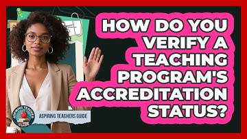 How Do You Verify A Teaching Program