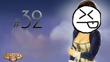 THE FINAL TEAR - Bioshock: Infinite Gameplay/Walkthrough Part 32