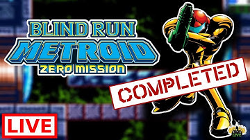 🔴Metroid Zero Mission: Blind Run [Live] Completed!