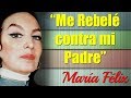 MARÍA FÉLIX VLOGS #2 "Me REBELÉ en contra de mi PADRE"