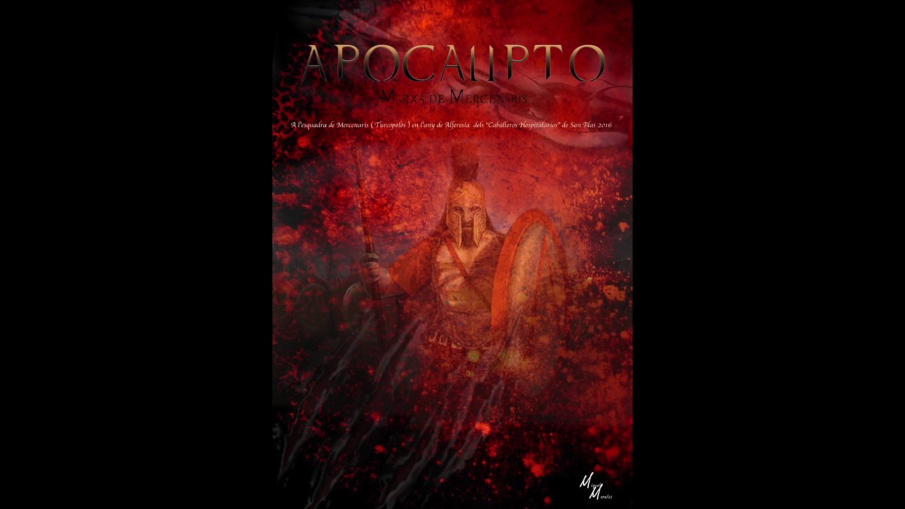 APOCALIPTO ( Marxa de Mercenaris) - Miquel Morales