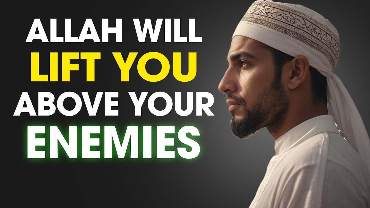 Allah Will Bless You In Front Of Your Enemies | ISLAM