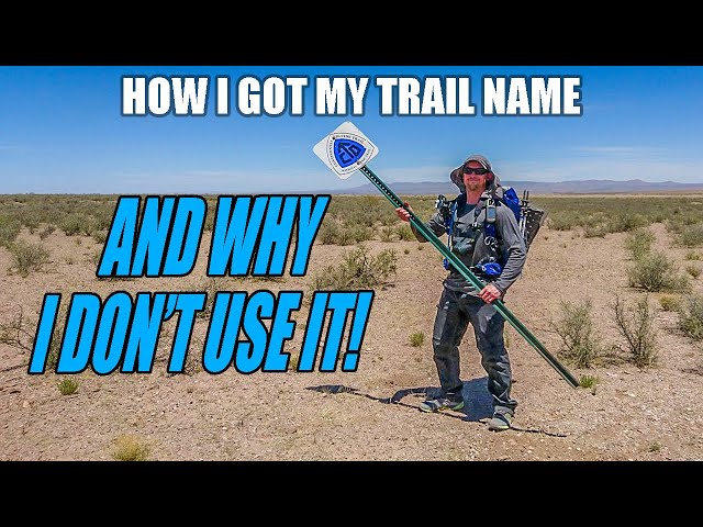 How I Got My Trail Name for Thru Hiking & Backpacking