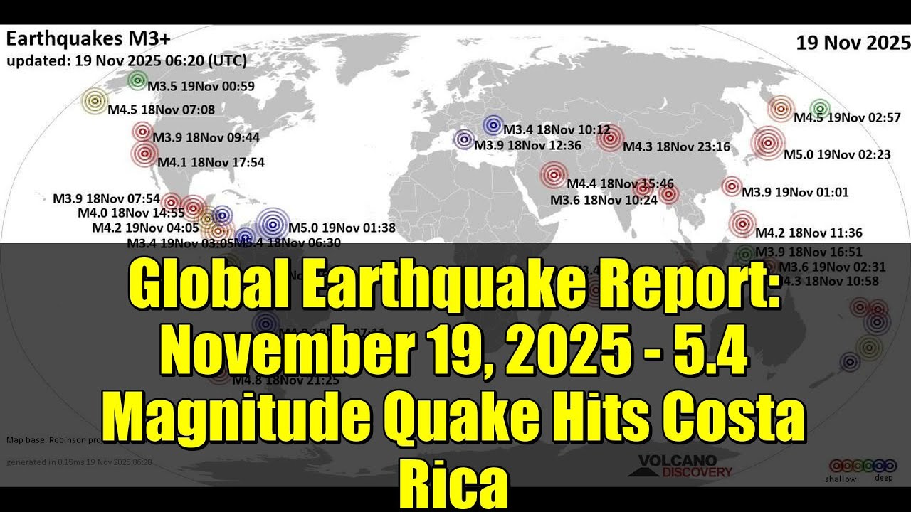 Global Earthquake Report: November 19, 2025 - 5.4 Magnitude Quake Hits Costa Rica