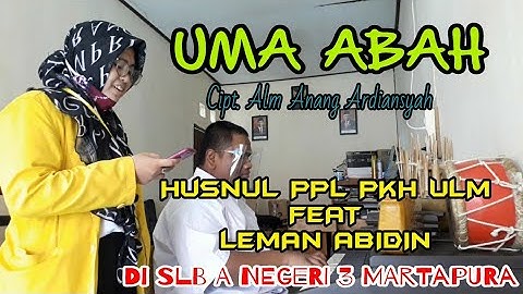 UMA ABAH Ciptaan Alm Anang Ardiansyah || Husnul PPL PKh ULM feat Piano Leman Abidin (Tunanetra)
