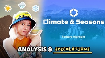 Cities Skylines 2: Dev Diary 8 - Climate & Seasons Analysis & Speculations