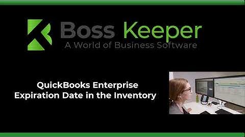 Expiration Dates in QuickBooks Enterprise