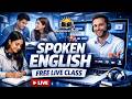 🔴 FREE Spoken English Live Class | Speak Fluently in 30 Days | Beginner to Advanced #spoken