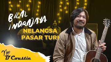 Bilal Indrajaya - Nelangsa Pasar Turi | NEO B