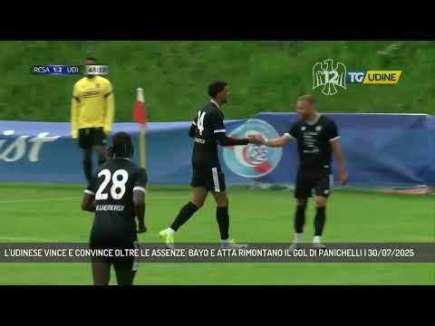 L'UDINESE VINCE E CONVINCE OLTRE LE ASSENZE: BAYO E ATTA RIMONTANO IL GOL DI PANICHELLI | 30/07/2025