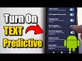 كيفية تفعيل خاصية الكتابة التنبؤية على نظام أندرويد طريقة سهلة