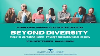 C2C Beyond Diversity: Steps for Uprooting Racism, Privilege and Institutional Inequity with Tim Wise