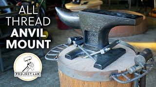 All thread anvil mount - Blacksmithing setup
