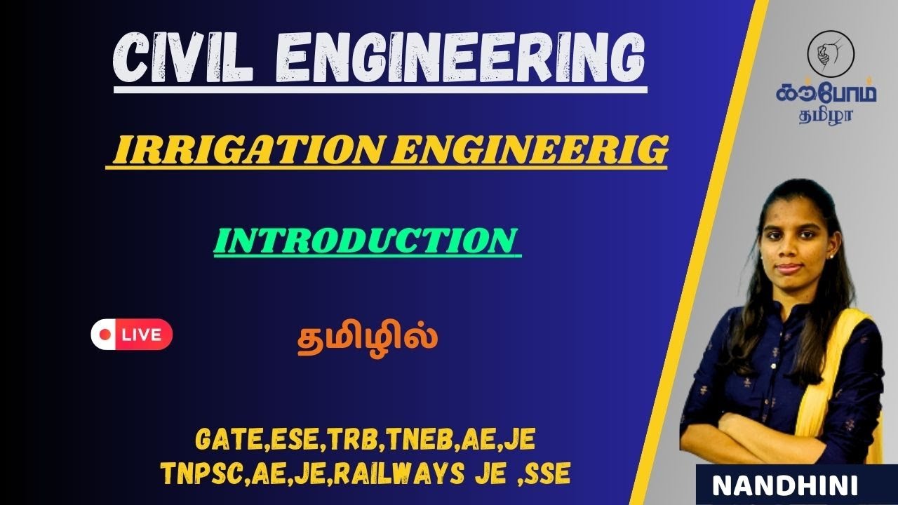 INTRODUCTION  / IRRIGATION ENGG /  CIVIL /TNPSC AE/ TRB/ IN TAMIL / KTA