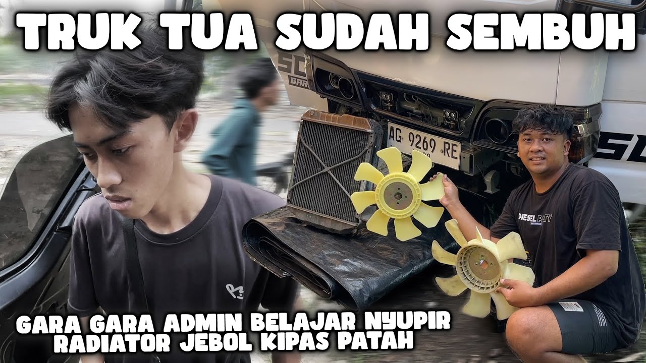 TRUK TUA SUDAH SEMBUH‼️ UNTUNG RADIATOR BISA DI SERVIS GANTI KIPAS RADIATOR BARU