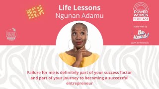 NPW Podcast Season 3 Life Lessons with Ngunan Adamu