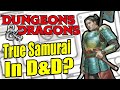 How to be a REAL Samurai in Dungeons & Dragons! - Gaijin Goombah