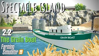 THE GRAIN BOAT | Spectacle Island | Ep 2.2 FS19