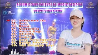 ALBUM REMIX KOLEKSI BL MUSIK  VERSI SINKA XUN