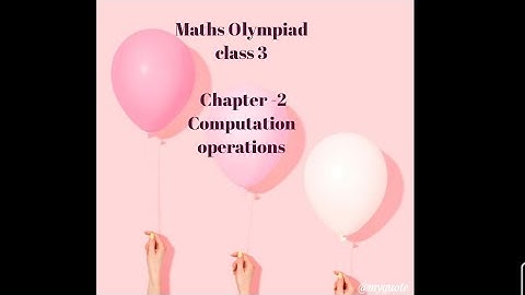 Maths Olympiad class 3 chapter -2- Computation operations @TanuTuitionCentre
