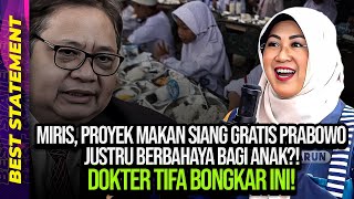 MIRIS, PROYEK MAKAN SIANG GRATIS PRABOWO JUSTRU BERBAHAYA BAGI ANAK?! DOKTER TIFA BONGKAR INI!