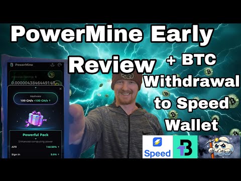 PowerMine Early Review + BTC Withdrawal to Speed Wallet