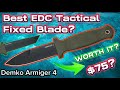 Best budget edc tactical fixed blade demko armiger 4  edc outdoors and self defense